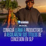 CONAGUA insta a productores de San Luis Potosí a regularizar concesiones de agua antes del 28 de abril