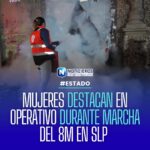 Personal femenino de Protección Civil participa en operativo durante marcha del 8M en San Luis Potosí