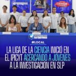 Arranca la séptima edición de la Liga de la Ciencia en el IPICYT para acercar a jóvenes a la investigación