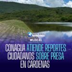 CONAGUA inspecciona presa en Cárdenas tras reportes ciudadanos sobre posibles afectaciones
