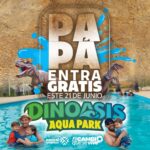 Dinoasis Aqua Park ofrecerá entrada gratuita a papás este 21 de junio en San Luis Potosí