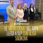 EL VIRTUOSISMO DEL ARPA LLEGA A SLP CON ALISA SADIKOVA