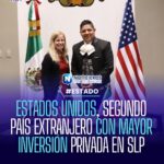 Estados Unidos, segundo país extranjero con mayor inversión privada en San Luis Potosí