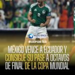 México vence 2-0 a Ecuador y avanza a octavos de final de la Copa Mundial 2026