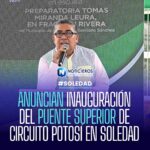 Puente Superior de Circuito Potosí en Soledad será inaugurado este viernes