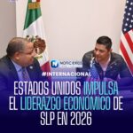 San Luis Potosí capta 316.5 mdd de inversión de EU en primer trimestre de 2026
