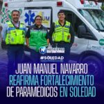 Soledad atiende 9 de cada 10 emergencias con paramédicos fortalecidos, asegura alcalde