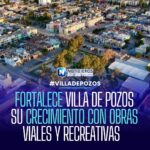 Villa de Pozos impulsa su desarrollo con más de 60 obras viales y recreativas