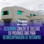 Cabildo de Soledad sesionará para formalizar salida de INTERAPAS