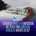 Comisión de Hacienda aprueba unificar plazo para emplacar vehículos nuevos en San Luis Potosí
