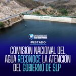 CONAGUA reconoce trabajo coordinado con Gobierno de SLP en sistema hídrico de presa El Peaje