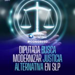 Diputada propone nueva ley de justicia alternativa para San Luis Potosí