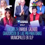 Enrique Galindo encabeza graduación de preparatorias municipales en San Luis Potosí