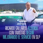 Gobernador de San Luis Potosí acuerda con taxistas mejorar el servicio y condiciones laborales