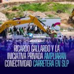 Gobierno de SLP y Grupo Meta impulsan nueva conexión carretera hacia Villa de Reyes
