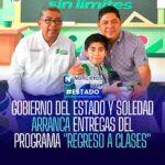 Gobierno estatal y municipio de Soledad inician entrega del programa «Regreso a Clases»