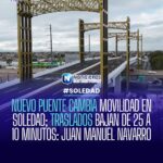 Puente en Soledad reduce traslados de 25 a 10 minutos hacia Zona Industrial: alcalde