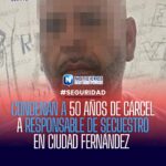Sentencian a 50 años de prisión por secuestro agravado en Ciudad Fernández