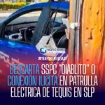 SSPC descarta conexión ilegal en patrulla eléctrica de Tequisquiapan en San Luis Potosí