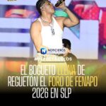 EL BOGUETO LLENA DE REGUETÓN EL FORO DE FENAPO 2026 EN SLP