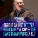 Enrique Galindo destaca avances en salud, cultura y reconocimientos internacionales en San Luis Potosí