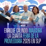 Enrique Galindo inaugura la cuarta Feria de la Proveeduría 2026 en San Luis Potosí