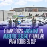 FENAPO 2026: operativo de seguridad busca garantizar un ambiente familiar en San Luis Potosí