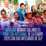 🎨 | INAUGURA RICARDO GALLARDO EL PABELLÓN ARTESANAL DE LA FENAPO 2026 CON 600 ARTESANOS DE SLP 🎭👨‍🎨