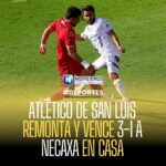 ATLÉTICO DE SAN LUIS REMONTA Y VENCE 3-1 A NECAXA EN CASA