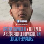 Detienen a Neftaly “N” por homicidio en Ciudad Fernández tras cateo en Ejido El Refugio
