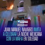 Navarro invita a la Noche Mexicana en Soledad con La Mafia como acto estelar