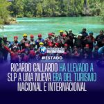Ricardo Gallardo Impulsa a San Luis Potosí Hacia una Nueva Era Turística Nacional e Internacional