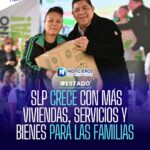 SLP CRECE CON MÁS VIVIENDAS, SERVICIOS Y BIENES PARA LAS FAMILIAS