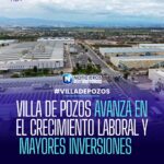 VILLA DE POZOS AVANZA EN EL CRECIMIENTO LABORAL Y MAYORES INVERSIONES