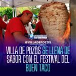 Villa de Pozos celebra el Festival del Buen Taco en su Plaza Principal