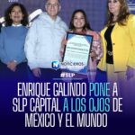 Enrique Galindo consolida a San Luis Capital como destino turístico ante México y el mundo