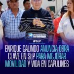 Galindo anuncia pavimentación del acceso principal a Capulines en San Luis Potosí
