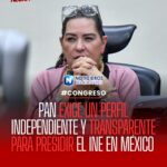 PAN exige un perfil independiente y transparente para presidir el INE en México