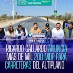 Ricardo Gallardo anuncia inversión histórica de más de mil 200 millones para carreteras del Altiplano potosino