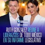 RUTH GONZÁLEZ REÚNE A LIDERAZGOS DE TODO MÉXICO EN SU INFORME LEGISLATIVO