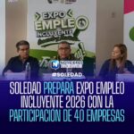 SOLEDAD PREPARA EXPO EMPLEO INCLUYENTE 2026 CON LA PARTICIPACIÓN DE 40 EMPRESAS