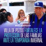 VILLA DE POZOS FORTALECE LA PROTECCIÓN DE LAS FAMILIAS ANTE LA TEMPORADA INVERNAL